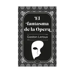 SIN FRONTERAS GRUPO EDITORIAL - LIBRO EL FANTASMA DE LA OPERA