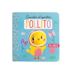 SIN FRONTERAS GRUPO EDITORIAL - LIBRO SONIDOS AL APRETAR POLLITO