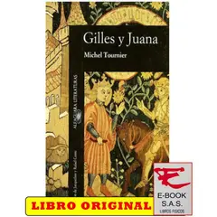 ALFAGUARA - Gilles y juana tournier michel