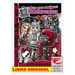 ALFAGUARA INFANTIL - Más que amigas monstroamigas monstruoamigas 4