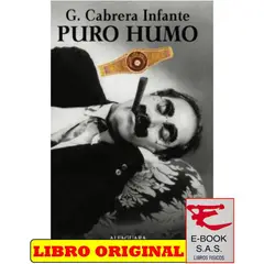 ALFAGUARA - Puro humo-g. cabrera infante