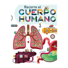 SIN FRONTERAS GRUPO EDITORIAL - LIBRO COLECCIÓN RECORRE - EL CUERPO HUMANO