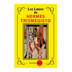 EDITORIAL SOLAR - Los Libros de Hermes Trismegisto