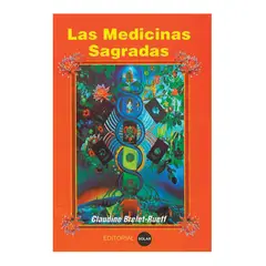 EDITORIAL SOLAR - Las medicinas sagradas