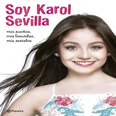 EDITORIAL PLANETA - Libro Soy Karol Sevilla