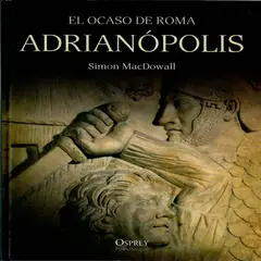 GENERICO - Libro El ocaso de Roma Adrianópolis