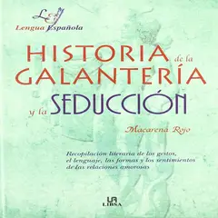 GENERICO - Libro Historia de la Galantería y la Seducción