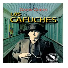 EDITORIAL OVEJA NEGRA - Libro Los Cafuches Danis Cueto