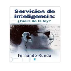 GENERICO - Libro Servicios De Inteligencia ¿fuera De La Ley