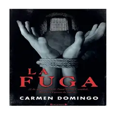 EDICIONES B - Libro La Fuga de Carmen Domingo