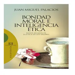 GENERICO - Libro Bondad Moral e Inteligencia Etica