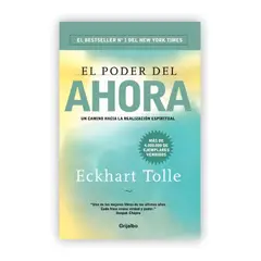 GRIJALBO - El Poder Del Ahora. Eckhart Tolle
