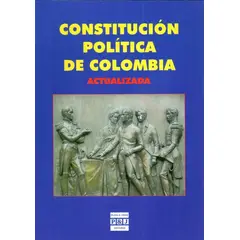 PLAZA & JANES - Constitución Política De Colombia. Actualizada
