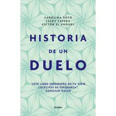 GRIJALBO - Historia De Un Duelo. Carolina Soto