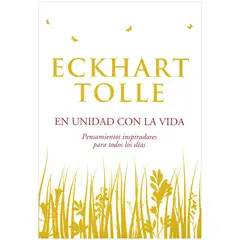 GRIJALBO - En Unidad Con La Vida. Eckhart Tolle