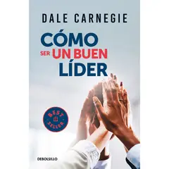 DEBOLSILLO - Cómo Ser Un Buen Líder. Dale Carnegie