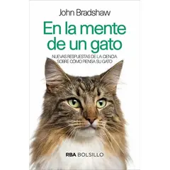 RBA - En La Mente De Un Gato. Nuevas Respuestas. John Bradshaw