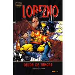 MARVEL - LOBEZNO DEUDA DE SANGRE - Wolverine