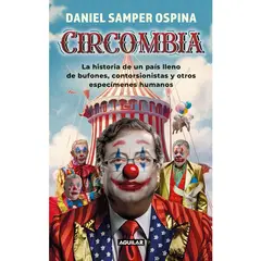 AGUILAR - Circombia. Daniel Samper Ospina