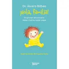 PLATAFORMA - Hola, Familia! - El Primer Diccionario Bebé-mamá, Bebé-papá