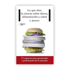 PLATAFORMA - Lo Que Dice La Ciencia Sobre Dietas, Alimentación Y Salud