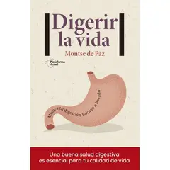PLATAFORMA - Digerir La Vida. Montse De Paz
