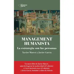 PLATAFORMA - Management Humanista. Xavier Marcet Y Javier García