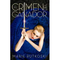 PLATAFORMA - El Crimen Del Ganador. Marie Rutkoski