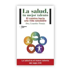 PLATAFORMA - La Salud, Tu Mejor Talento. Dra. Lourdes Tomás