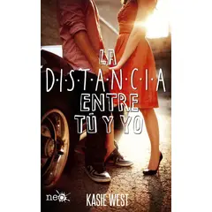 PLATAFORMA - La Distancia Entre Tú Y Yo. Kasie West