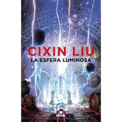 NOVA - La Esfera Luminosa. Cixin Liu