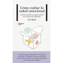 PLATAFORMA - Cómo Cuidar La Salud Emocional. Eva Bach Cobacho