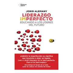 PLATAFORMA - Liderazgo Imperfecto. Educando A Los Líderes Del Futuro