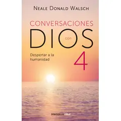 DEBOLSILLO - Conversaciones Con Dios 4. Neale Donald Walsch