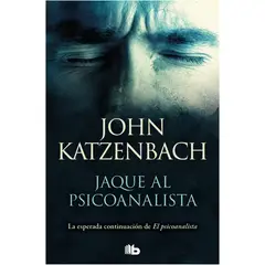 EDICIONES B - Jaque Al Psicoanalista. John Katzenbach