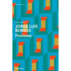 DEBOLSILLO - Ficciones. Jorge Luis Borges
