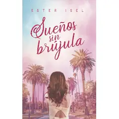 PLATAFORMA - Sueños Sin Brújula. Ester Isel