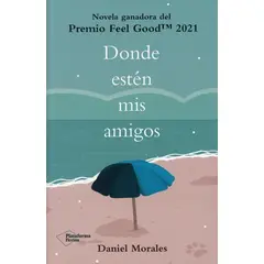 PLATAFORMA - Dónde Estén Mis Amigos. Premio Feel Good