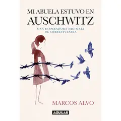 AGUILAR - Mi Abuela Estuvo En Auschwitz