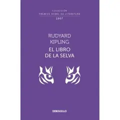 DEBOLSILLO - Nobel. El Libro De La Selva. Rudyard Kipling