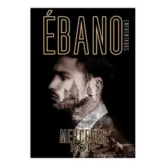 PENGUIN RANDOM HOUSE - Ébano. Enfrentados 2. Mercedes Ron