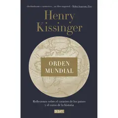 DEBATE - Orden Mundial. Henry Kissinger