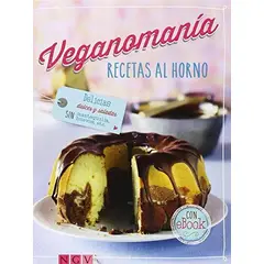 GENERICO - Veganomanía. Recetas Al Horno (T.D)