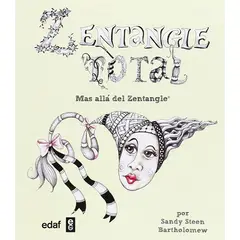 EDAF - Zentangle Total. Más Allá Del Zentangle