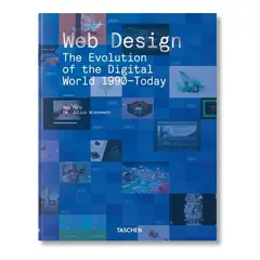 TASCHEN - Web Design. The Evolution Of The Digital World 1990 Today