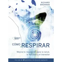 PLATAFORMA - Cómo Respirar. Richard Brennan