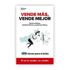 PLATAFORMA - Vende Más, Vende Mejor: 100 Claves Para El Exito