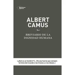 PLATAFORMA - Albert Camus: Breviario De La Dignidad Humana