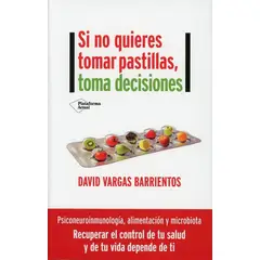 PLATAFORMA - Si No Quieres Tomar Pastillas, Toma Decisiones