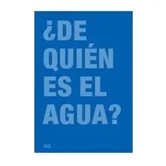 GUSTAVO GILI - De Quien Es El Agua? (t.d)